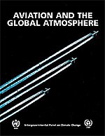 Beispielbild fr Aviation and the Global Atmosphere : A Special Report of the Intergovernmental Panel on Climate Change zum Verkauf von Better World Books
