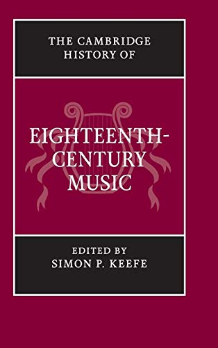 Imagen de stock para The Cambridge History of Eighteenth-Century Music