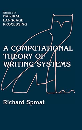 Stock image for A Computational Theory of Writing Systems (Studies in Natural Language Processing) for sale by HPB-Red