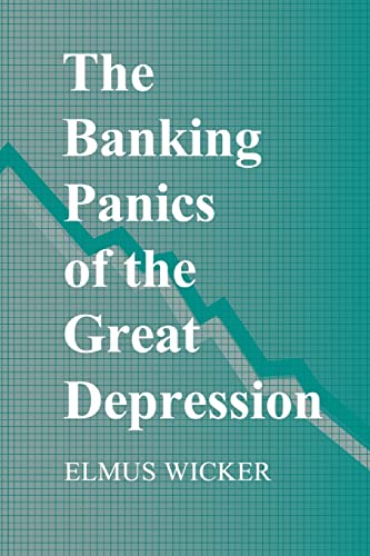 9780521663465: The Banking Panics of the Great Depression (Studies in Macroeconomic History)