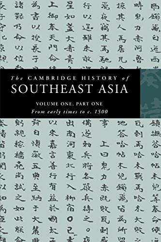 Stock image for The Cambridge History of Southeast Asia: Volume One, Part One, from Early Times to c.1500 (The Cambridge History of Southeast Asia 4 Volume Paperback Set) for sale by BooksRun