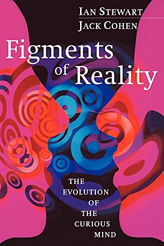 Beispielbild fr Figments of Reality: The Evolution of the Curious Mind zum Verkauf von Bahamut Media