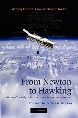 Stock image for From Newton to Hawking: A History of Cambridge University's Lucasian Professors of Mathematics for sale by Revaluation Books