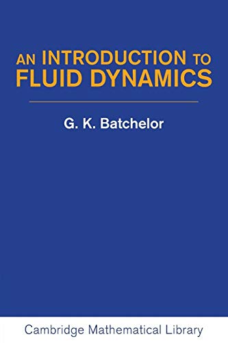 Cambridge Mathematical Library: An Introduction to Fluid Dynamics - G. K. Batchelor