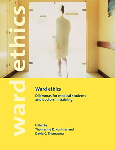 Imagen de archivo de Ward Ethics: Dilemmas for Medical Students and Doctors in Training a la venta por ThriftBooks-Atlanta