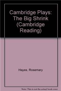 9780521664547: Cambridge Plays: The Big Shrink (Cambridge Reading)