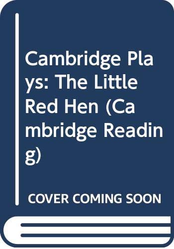 9780521664554: Cambridge Plays: The Little Red Hen (Cambridge Reading)