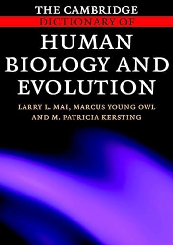 Beispielbild fr The Cambridge Dictionary of Human Biology and Evolution zum Verkauf von Better World Books