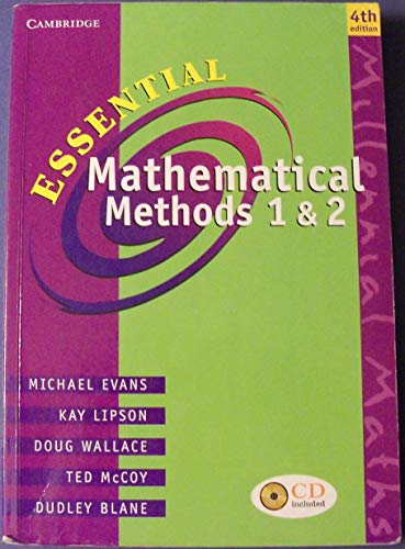 Essential Mathematical Methods 1 and 2 with CD-ROM (Essential Mathematics) (9780521665193) by Evans, Michael; Lipson, Kay; Wallace, Doug; Blane, Dudley