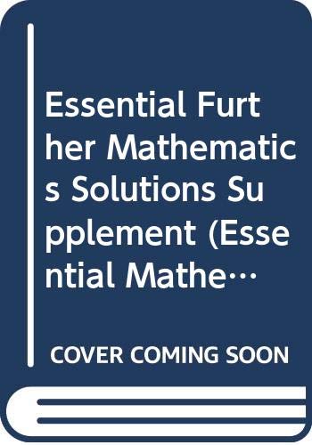 Essential Further Mathematics Solutions Supplement (Essential Mathematics) (9780521665216) by Evans, Michael; Avery, Sue