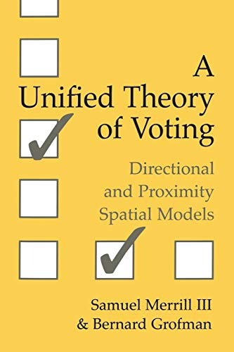 Beispielbild fr A Unified Theory of Voting: Directional and Proximity Spatial Models zum Verkauf von ThriftBooks-Dallas