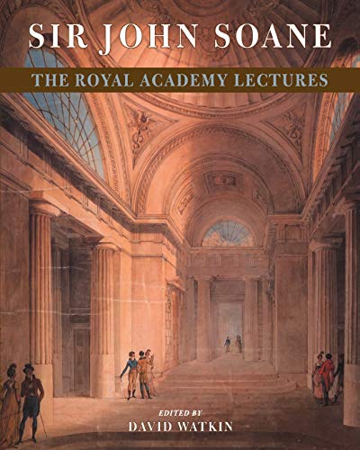 9780521665568: Sir John Soane: The Royal Academy Lectures