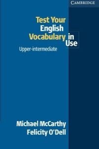 Stock image for Test your English Vocabulary in Use Upper-Intermediate for sale by WorldofBooks