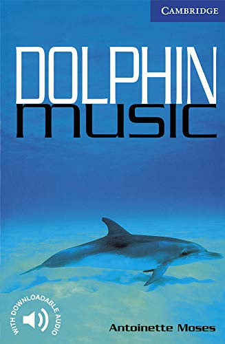 9780521666183: Dolphin Music. Level 5 Upper Intermediate. B2. Cambridge English Readers. - 9780521666183: Level 5 Cambridge English Readers (SIN COLECCION)