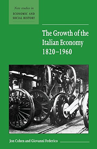 Beispielbild fr The Growth of the Italian Economy, 1820-1960: 44 (New Studies in Economic and Social History, Series Number 44) zum Verkauf von WorldofBooks