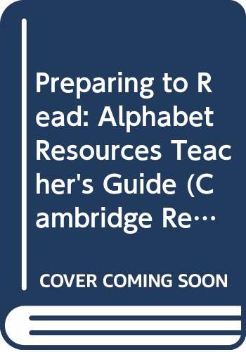 Preparing to Read: Alphabet Resources Teacher's Guide (Cambridge Reading) (9780521666947) by Budgell, Gill; Ruttle, Kate