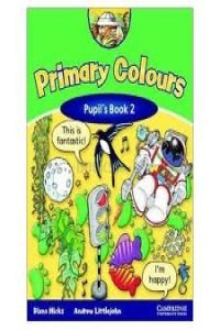 Beispielbild fr Primary Colours 2 Pupil's Book- zum Verkauf von Ammareal