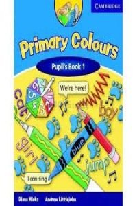 Stock image for Primary Colours 1 Pupil's Book for sale by WorldofBooks