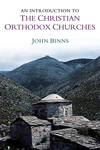 An Introduction to the Christian Orthodox Churches (Introduction to Religion)