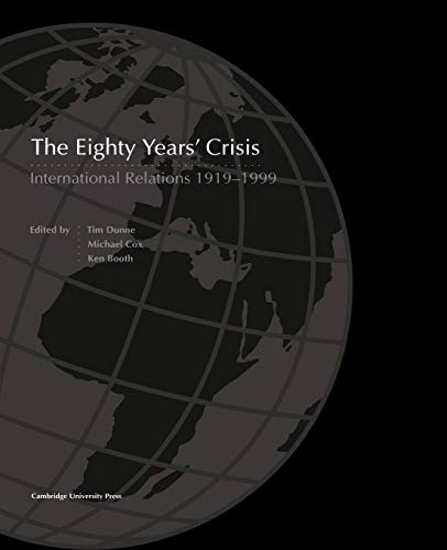 Beispielbild fr The Eighty Years Crisis: International Relations 1919-1999 zum Verkauf von Zoom Books Company