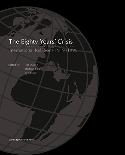 9780521667838: The Eighty Years Crisis 1919-1999: International Relations 1919-1999