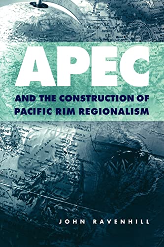 Imagen de archivo de APEC and the Construction of Pacific Rim Regionalism (Cambridge Asia-Pacific Studies) a la venta por Wonder Book