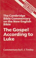 9780521669825: The Gospel according to Luke (Cambridge Bible Commentaries on the New Testament)