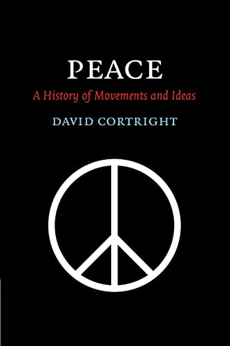 9780521670005: Peace Paperback: A History of Movements and Ideas