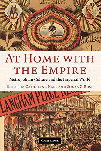 Stock image for At Home with the Empire: Metropolitan Culture and the Imperial World for sale by ThriftBooks-Dallas