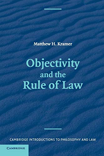 9780521670104: Objectivity and the Rule of Law (Cambridge Introductions to Philosophy and Law)
