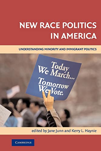 Imagen de archivo de New Race Politics in America: Understanding Minority and Immigrant Politics a la venta por BooksRun