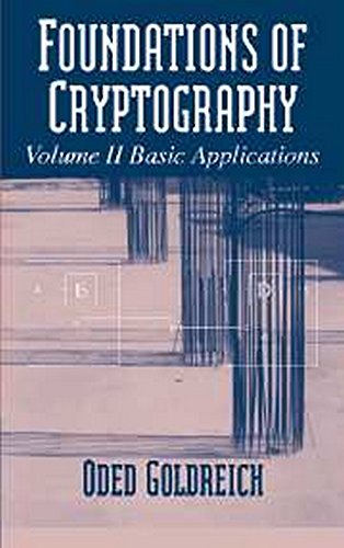 Imagen de archivo de Foundations of Cryptography South Asia Edition: Volume 2, Basic Applications a la venta por ThriftBooks-Dallas