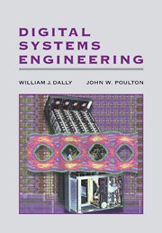 Stock image for Digital Systems Engineering [Paperback] DALLY WILLIAM J. ET.AL for sale by DeckleEdge LLC