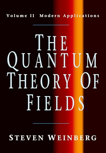 Stock image for The Quantum Theory of Fields, Volume 2: Modern Applications for sale by Ria Christie Collections