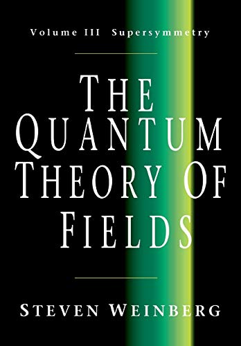 9780521670555: The Quantum Theory of Fields, Volume 3: Supersymmetry