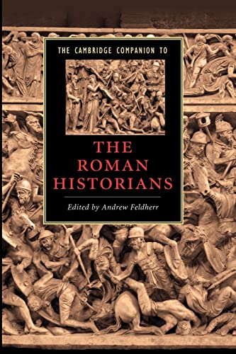 Beispielbild fr The Cambridge Companion to the Roman Historians zum Verkauf von Windows Booksellers