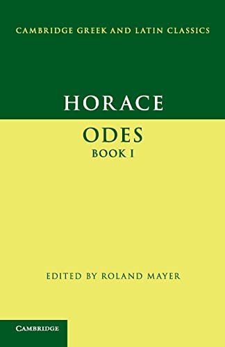 Beispielbild fr Horace: Odes Book I (Cambridge Greek and Latin Classics) zum Verkauf von Powell's Bookstores Chicago, ABAA