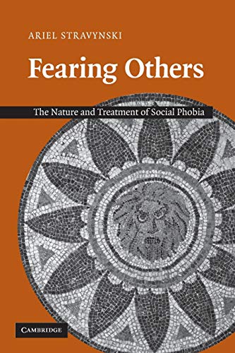 Beispielbild fr Fearing Others: The Nature and Treatment of Social Phobia zum Verkauf von HPB-Movies