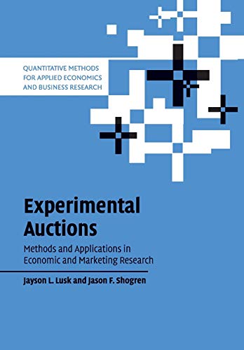 Stock image for Experimental Auctions: Methods and Applications in Economic and Marketing Research for sale by ThriftBooks-Atlanta