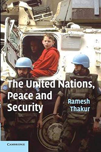 Beispielbild fr The United Nations, Peace and Security : From Collective Security to the Responsibility to Protect zum Verkauf von Better World Books