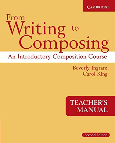 9780521671361: From Writing to Composing Teacher's Manual: An Introductory Composition Course for Students of English