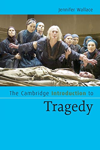 Imagen de archivo de The Cambridge Introduction to Tragedy (Cambridge Introductions to Literature) a la venta por AwesomeBooks