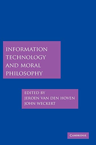 9780521671613: Information Technology and Moral Philosophy