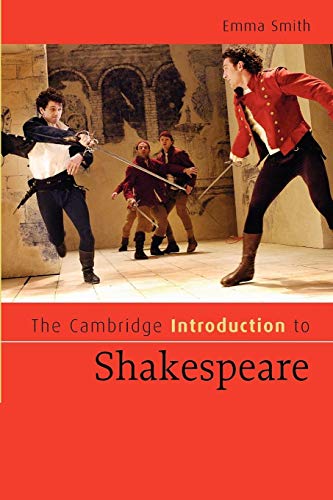 The Cambridge Introduction to Shakespeare (Cambridge Introductions to Literature) (9780521671880) by Smith, Emma