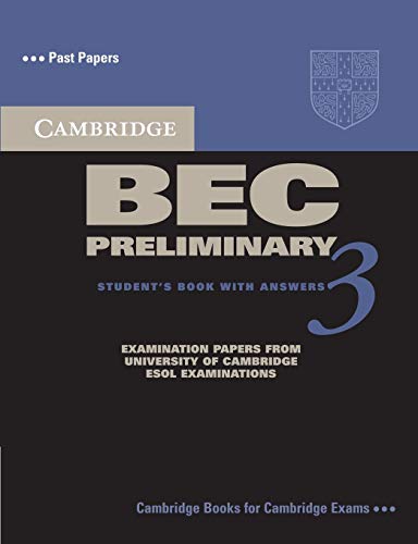 Beispielbild fr Cambridge Bec Preliminary 3: Examination Papers from University of Cambridge ESOL Examinations: English for Speakers of Other Languages (BEC Practice Tests) zum Verkauf von Cambridge Rare Books