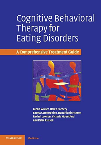 Imagen de archivo de Cognitive Behavioral Therapy for Eating Disorders: A Comprehensive Treatment Guide a la venta por BooksRun