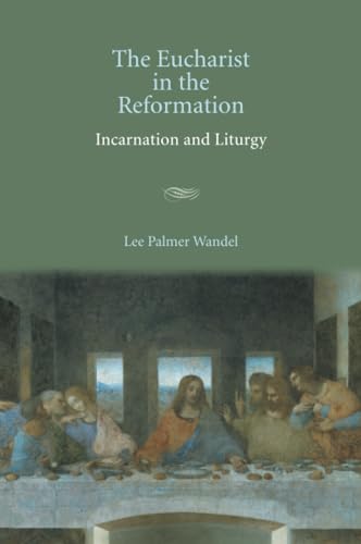 9780521673129: The Eucharist in the Reformation