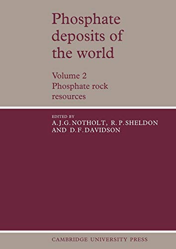 Beispielbild fr Phosphate Deposits of the World: Volume 2, Phosphate Rock Resources (Cambridge Earth Science Series) zum Verkauf von Prior Books Ltd