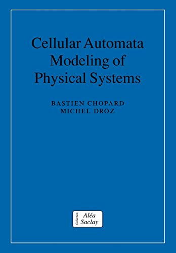 9780521673457: Cellular Automata Modeling of Physical Systems Paperback (Collection Alea-Saclay: Monographs and Texts in Statistical Physics)