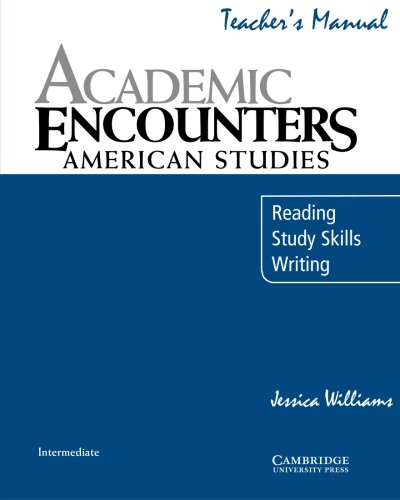Stock image for Academic Encounters: American Studies Teacher's Manual: Reading; Study Skills; and Writing for sale by Ria Christie Collections